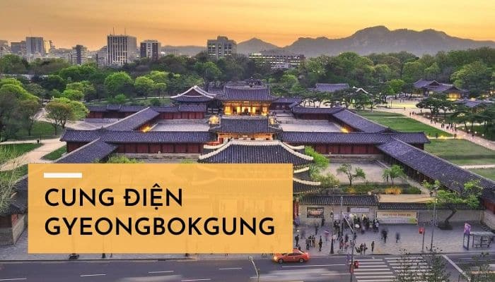 7 địa điểm khi tham quan cung điện Gyeongbokgung nhất định phải đến - Trung Tâm Du Học SUNNY