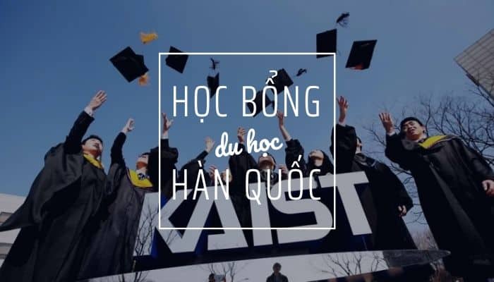 [2026] Cách xin học bổng du học hàn quốc & 6 lưu ý quan trọng