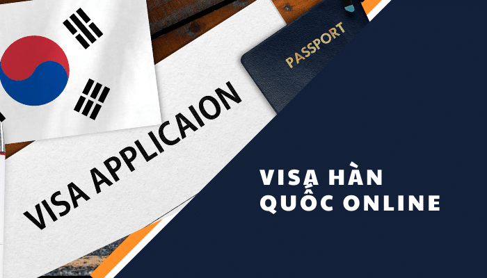 Hướng Dẫn Xin ViSa Hàn Quốc Online(E Visa) Mới Nhất