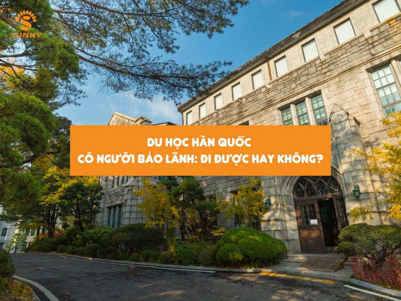 Điều Kiện Đi Du Học Hàn - Trung Tâm Du Học SUNNY