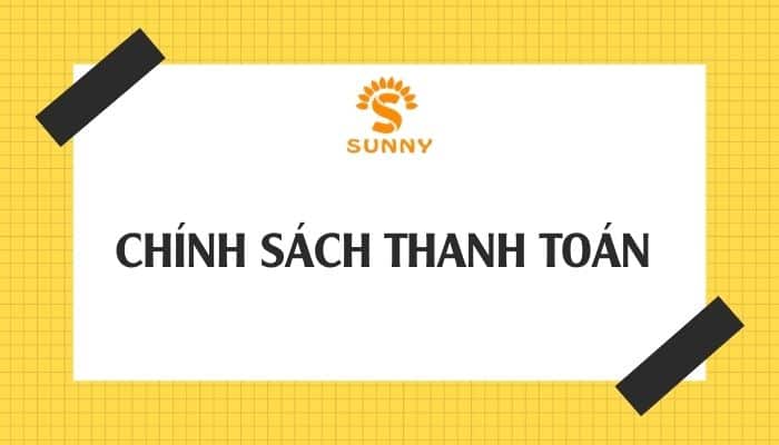 Quy Định Và Hình Thức Thanh Toán - Du Học Sunny
